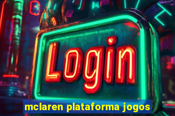 mclaren plataforma jogos